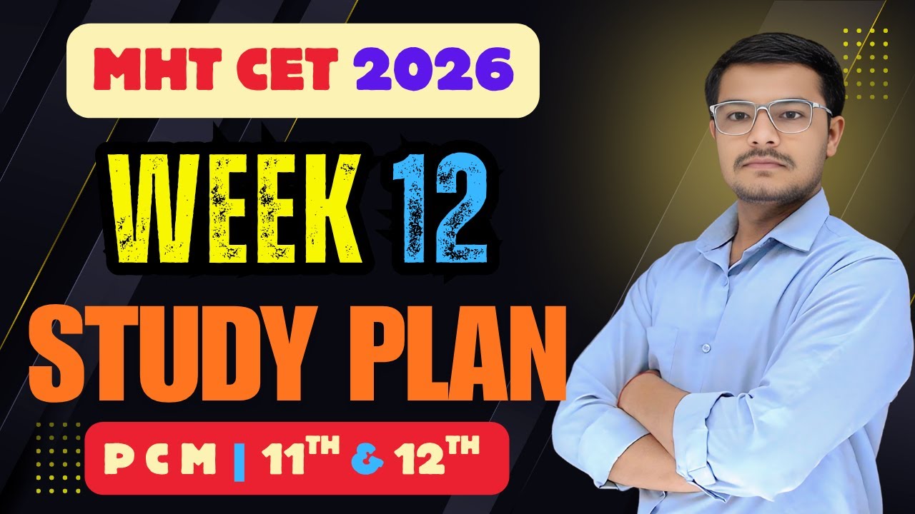 WEEK 12 Challenge | Study Target For Week 12 | Target MHT CET 2026 | 