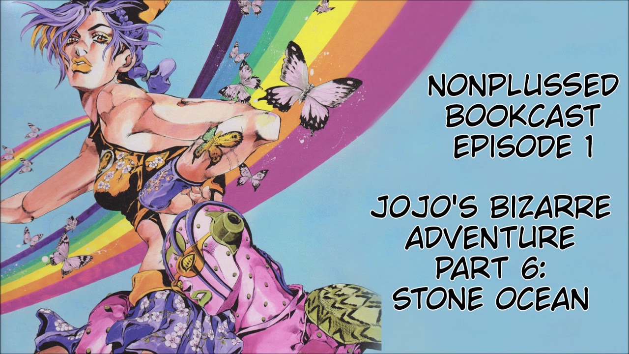 Nonplussed Bookcast Episode 1 Jojo's Bizarre Adventure