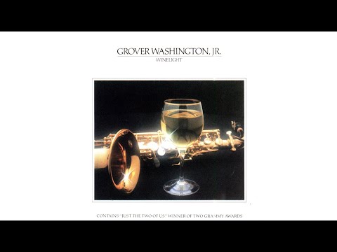 Grover Washington Jr Just The Two Of Us Feat Bill Withers Official Audio Youtube