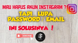 Cara Menghapus Akun Instagram || Yang Lupa Password atau Email