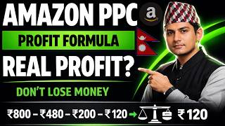 Lesson 69: Amazon PPC Explained 🔥 Nepal Beginners Guide | Profit Calculation &amp; Ad Cost Formula