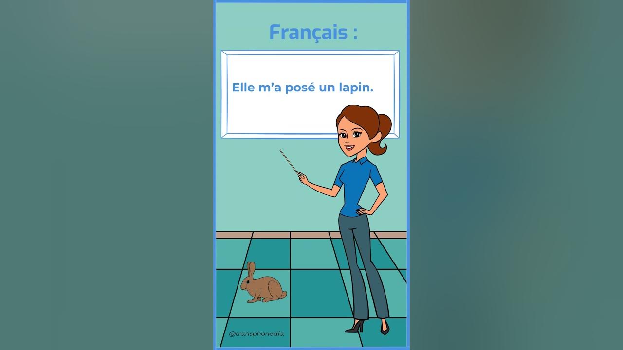 Comment dire «Elle m’a posé un lapin» en anglais ? YouTube