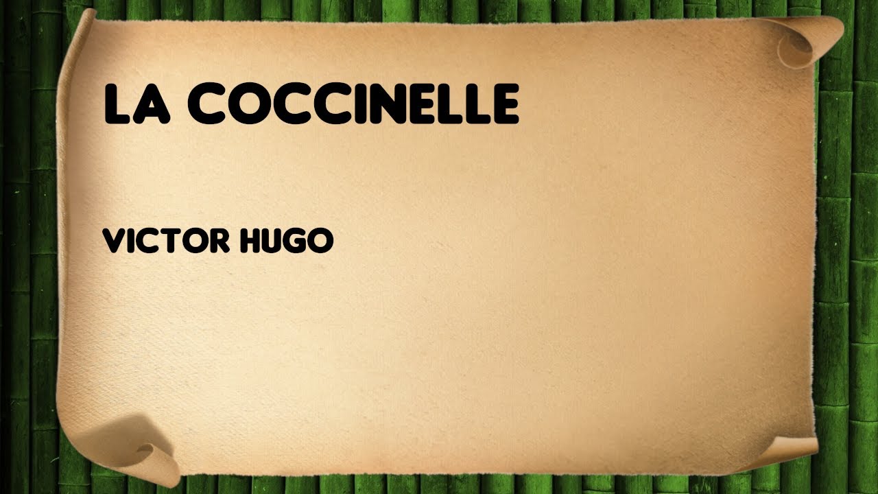 La coccinelle - Victor Hugo - YouTube