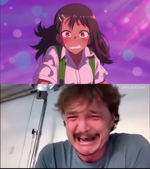 I'm not crying, Miss Nagatoro. You're crying. #nagatoro #pedropascal