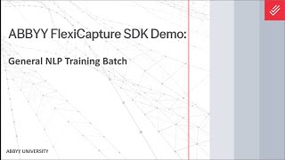 ABBYY FlexiCapture SDK Demo: Generating a General NLP Training Batch