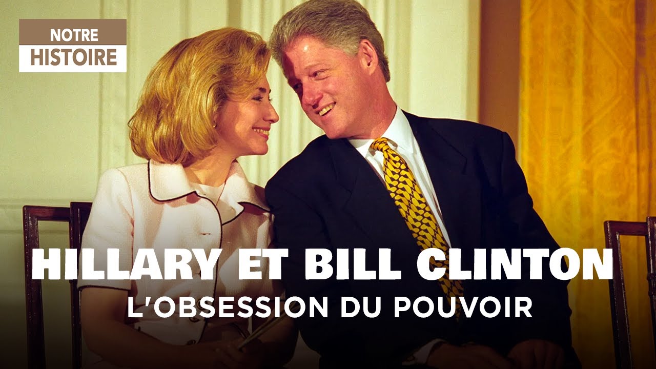 Hillary et Bill   Un couple au service dune ambition  le pouvoir   Documentaire histoire   TM