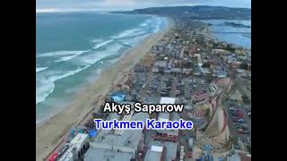 Akys Saparow yol minus karaoke turkmen aydymlar minus karaoke Resimi