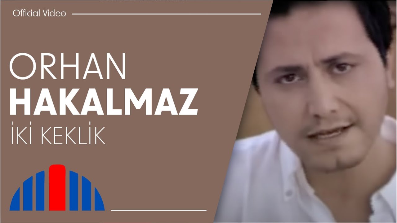 Orhan Hakalmaz - İki Keklik (Official Video) Orhan Hakalmaz - İki Keklik (Official Video)