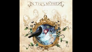 In This Moment - 2009 - The Dream Full Album