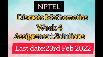 NPTEL||DISCRETE MATHEMATICS||WEEK 4||ASSIGNMENT SOLUTIONS||CSIT_CODING||LAST DATE:23 FEB 2022