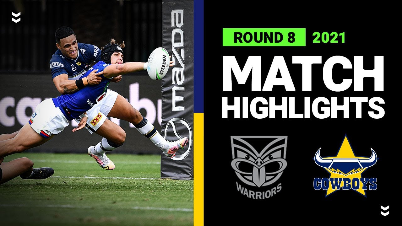 Warriors v Cowboys Match Highlights | Round 8 2021 | Telstra Premiership | NRL