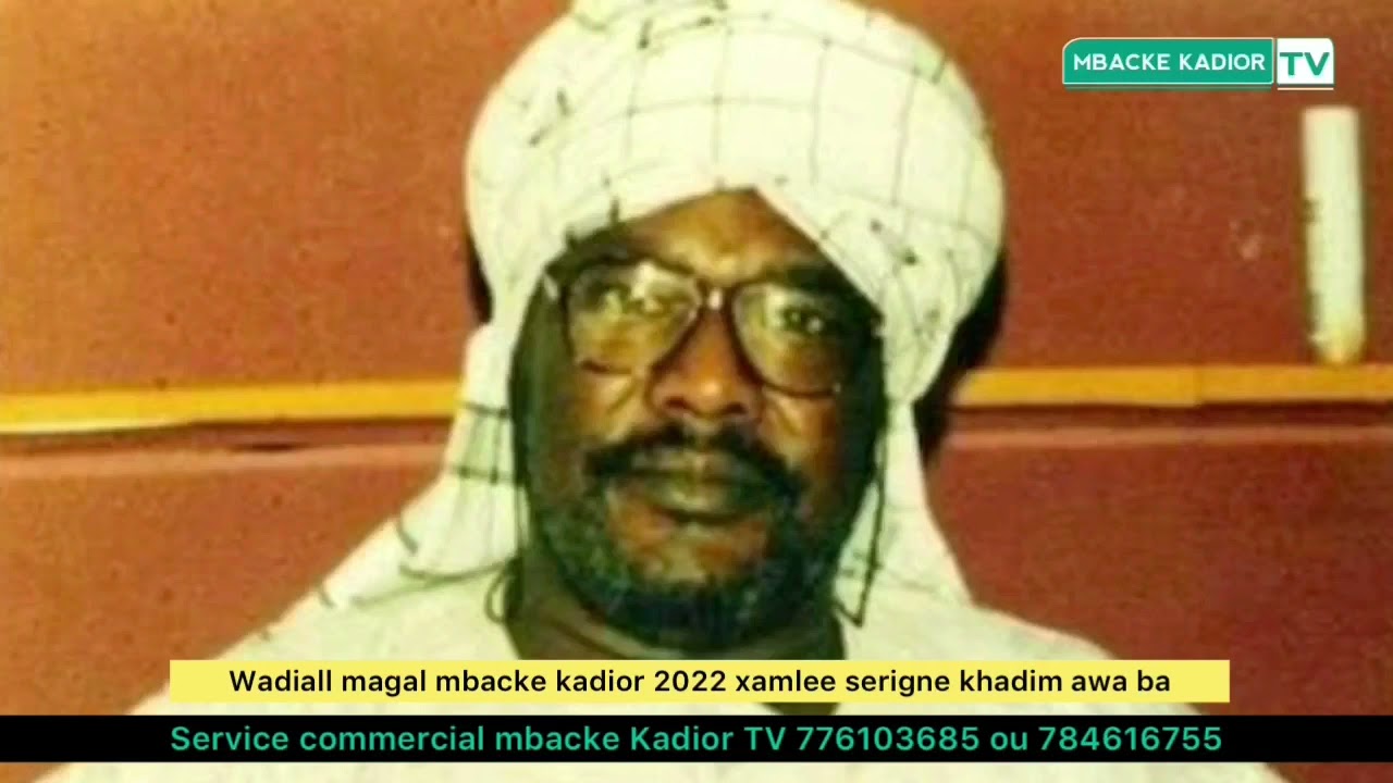 Xamlee serigne khadim awa ba ibn cheikh moukhamadou lamine bara mbacke par s khadim mbacke amar fall