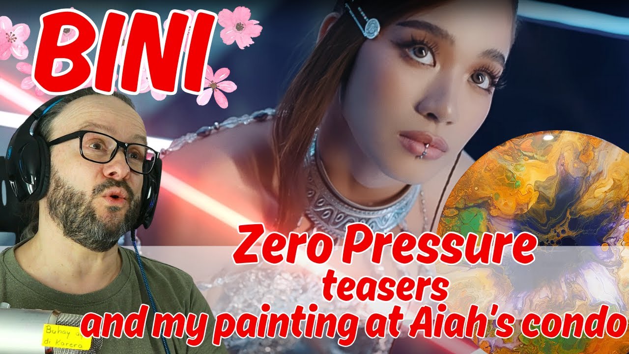 salamat po Aiahl!! BINI - ZERO PRESSURE Teasers and AIAH has my painting on display reaction