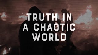 Truth in a Chaotic World - Faith vs. Culture