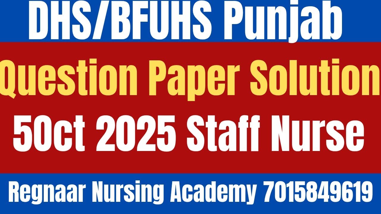 BFUHS STAFF NURSE QUESTION PAPER SOLUTION /OBJECTION 2025 MOST IMPORTANT 7015849619| Regnaar NURSING