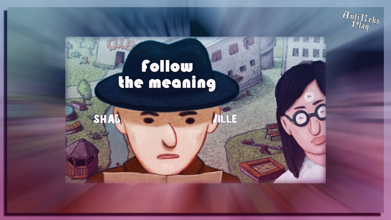 Полное прохождение - follow the meaning 