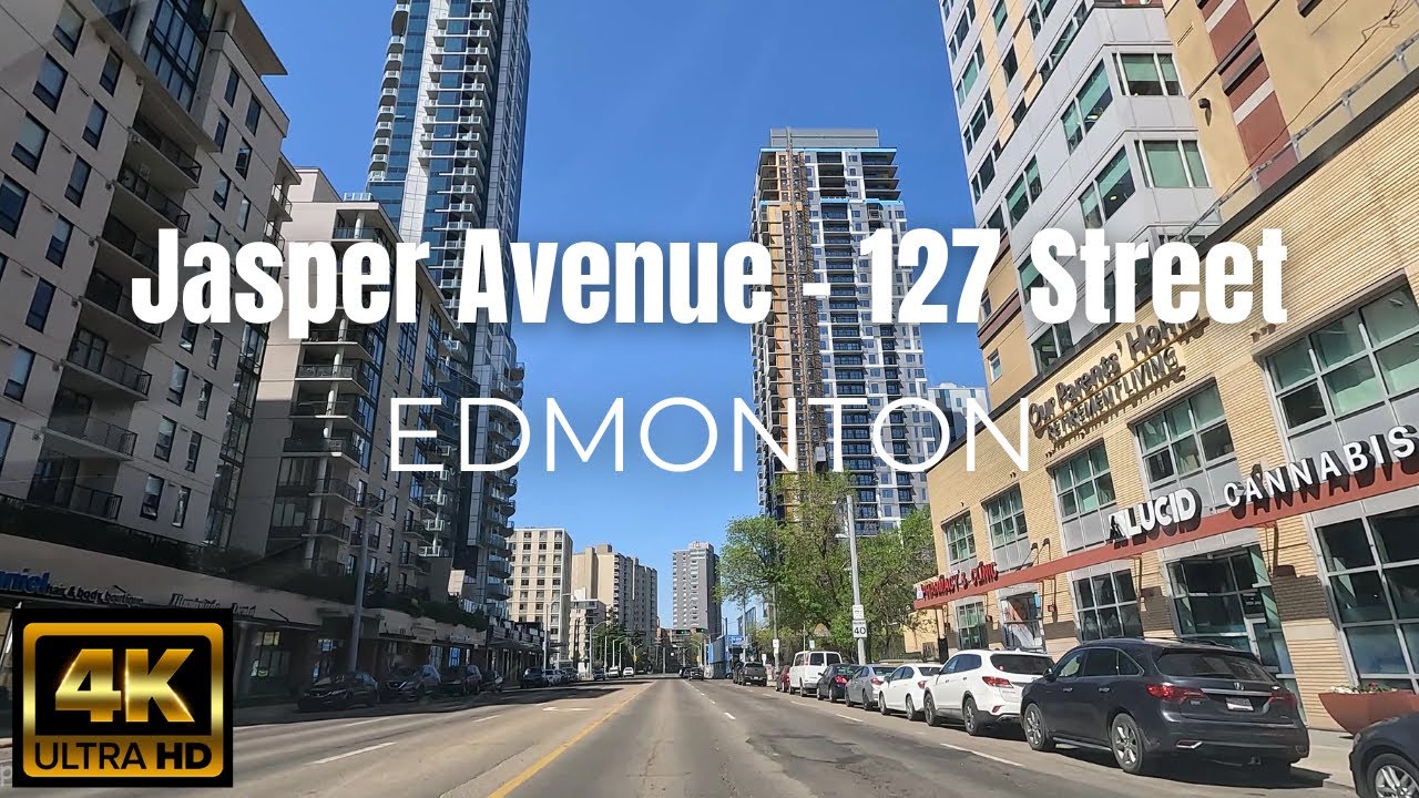 Edmonton | Jasper Ave - 124 St - 111 Ave - 127 Street | Driving Tour | Alberta Canada