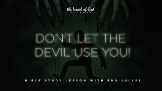 IOG ATL - "DON'T LET THE DEVIL USE YOU"