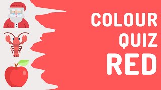 RED Colour Quiz #1 | For Teachers and Kids | Learning Resource | Timed Guessing Game