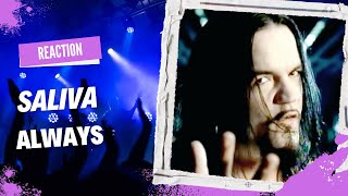 Saliva - Always Reaction