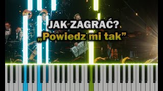 Classic - Powiedz mi tak 🎹 Piano Tutorial | Nuty | 🔥 ŁATWE 🔥