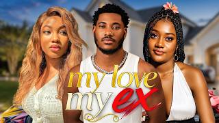 My Love My Ex | Chidi Dike | Annabel Apara | Angel Unigwe | Nollywood Latest Movie