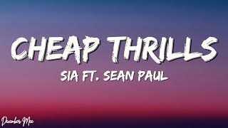 Sia - Cheap Thrills (Lyrics) ft. Sean Paul