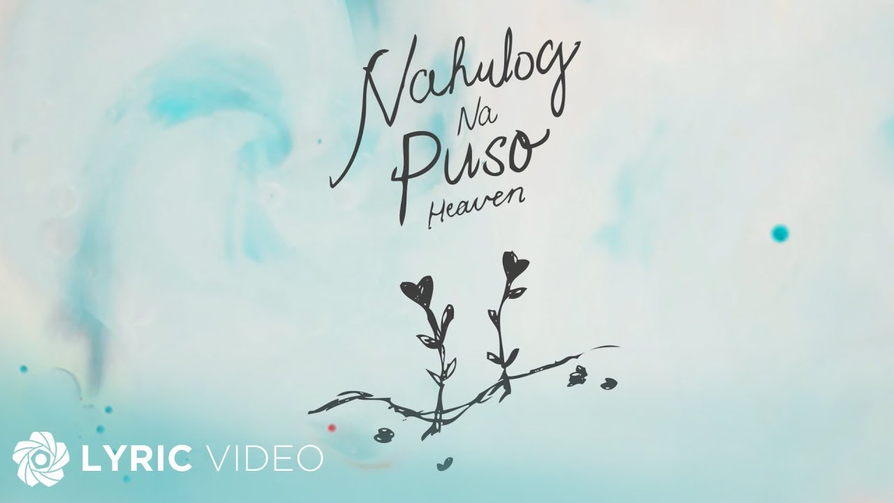 Nahulog Na Puso - Heaven (Lyrics)