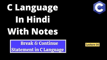 #16 Break and Continue Statement in C Language with example : C Tutorial in Hindi : #clanguage