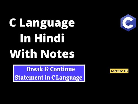 #16 Break and Continue Statement in C Language with example : C Tutorial in Hindi : #clanguage