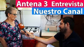 Antena 3 Entrevista Nuestro Canal de Youtube