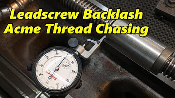 SNS 209: Measuring Lead Screw Backlash, Chasing Acme Threads