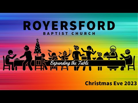 Royersford Baptist Church Worship: Christmas Eve Worship