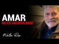 Amar no es sacrificarse - Walter Riso