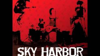 Watch Sky Harbor Who Needs A Girl video