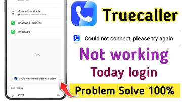 Could not connect please try again later Truecaller | Truecaller login problem today 2025