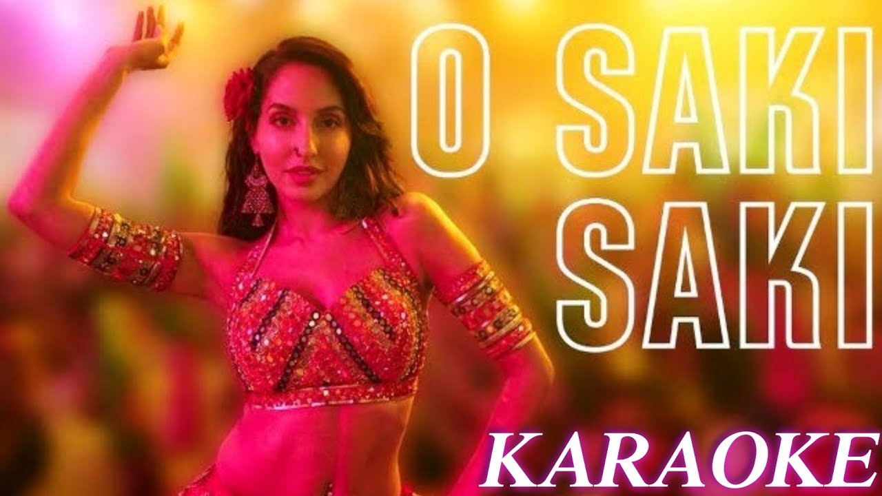 Saki Saki Karaoke Song With Lyrics  Batla House  Neha Kakkar Hindi Song  Indian Karaoke