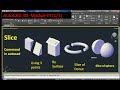 How to use slice command in autocad cut any 3d object by a plane