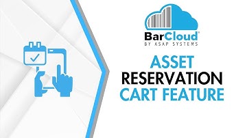 ASAP Systems’ Asset Tracking Software, new Asset Reservation Cart Feature.