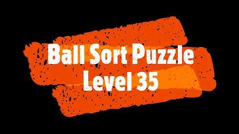 Ball Sort Puzzle Level 35