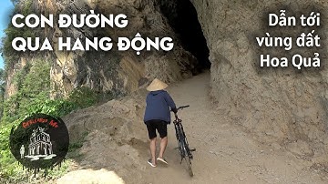 Con đường độc nhất vô nhị Tây Bắc - xuyên hang tới ngôi làng hoa quả