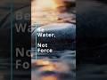 Be Like Water: Laozi’s Secret to Effortless Strength