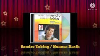 Sandro Tobing - Nuansa Kasih (Digitally Remastered Audio / 1989)