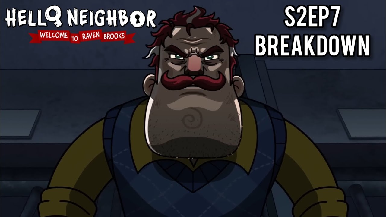 Hello Neighbor: Welcome to Raven Brooks Season 2 Episode 7 Breakdown ...
