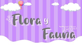 FLORA Y FAUNA PARA NIÑOS  Fácil y didáctico