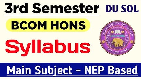 DU SOL BCOM HONS Third Semester Syllabus NEP Based | Sol Bcom Hons 3rd Semester subjects details