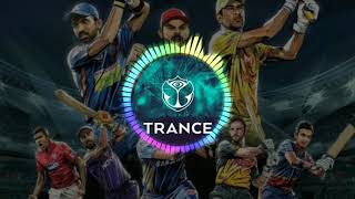 IPL Trance 2019 Remix Bass Boosted | Trance |