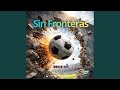 Sin Fronteras-World Cup 2026-Copa Mundial 2026