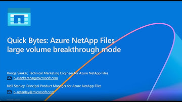 Quick Bytes: Azure NetApp Files large volume breakthrough mode