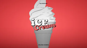 BLACKPINK, Selena Gomez - Ice Cream (Reloaded) (Visualiser)
